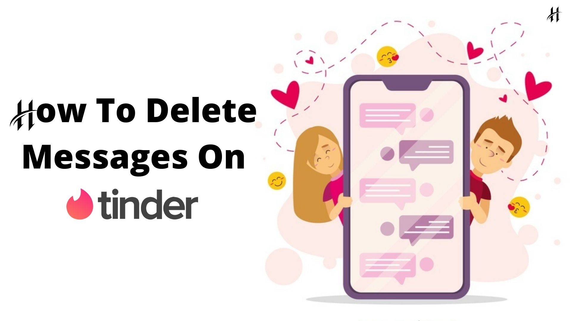 How To Delete Messages On Tinder