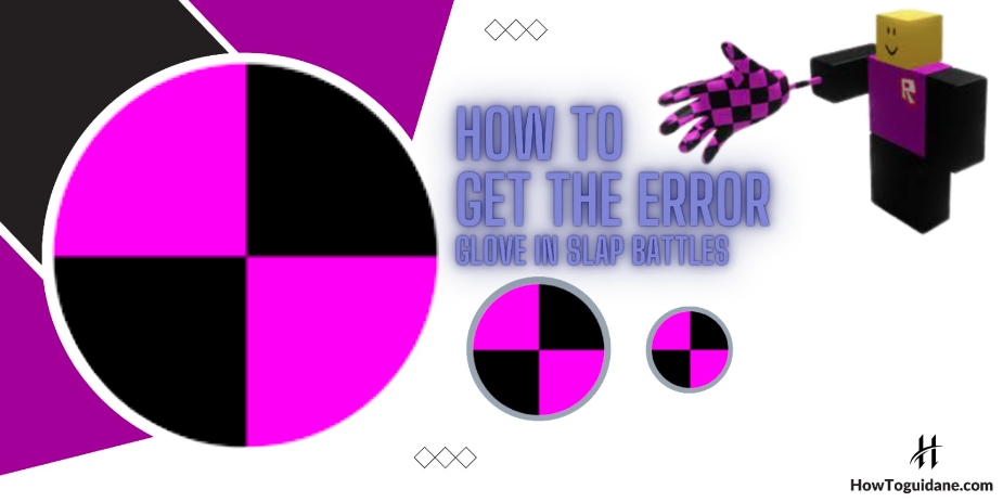 how to get the error glove in slap battles